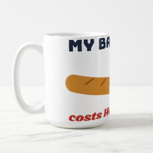 De Café Minha Baguete Custa Quanto Caneca Francesa Engraça