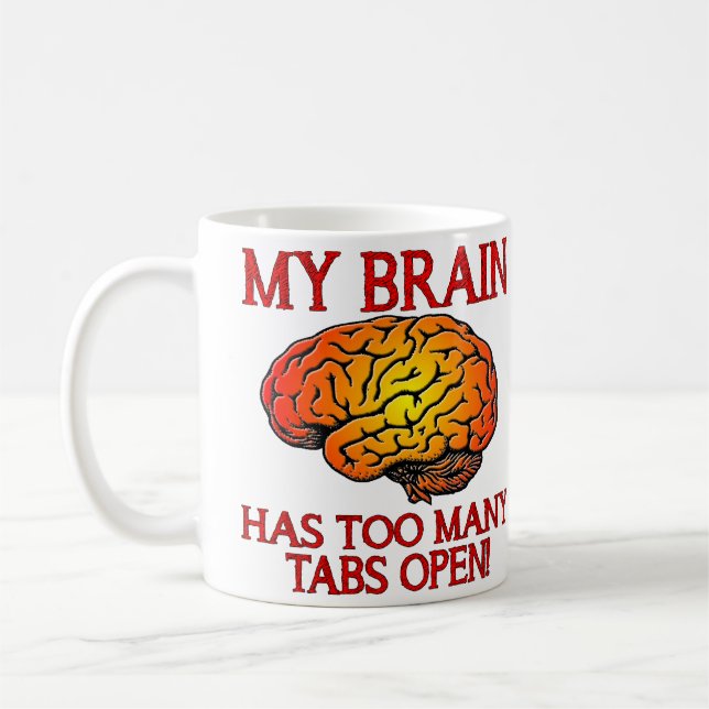 De Café Minha mente tem muitas abas abertas Caneca engraça (Esquerda)