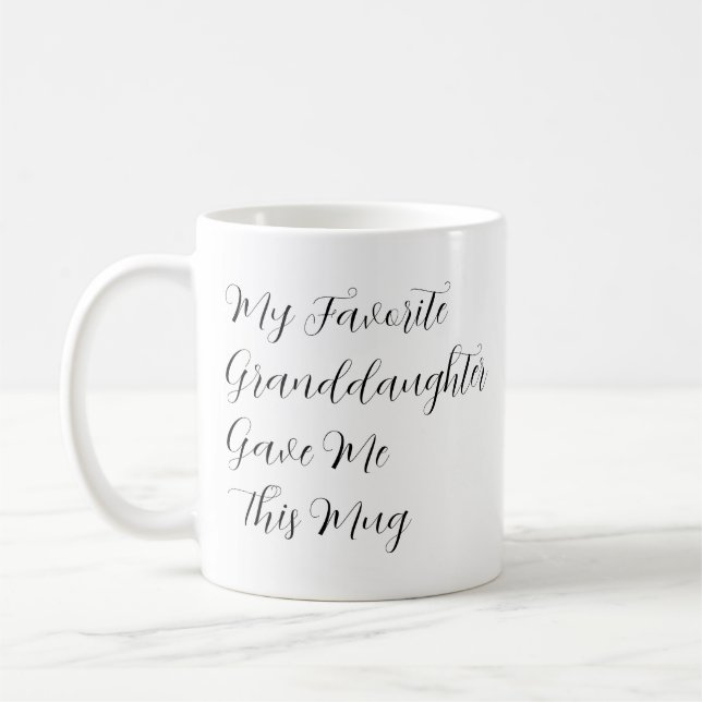 De Café Minha neta favorita me deu esta caneca (Esquerda)