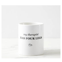 Minha Terapeuta Tem Quatro Pernas Caneca Engraçada