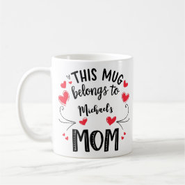 De Café Mug da mãe personalizada - Esta caneca pertence à 