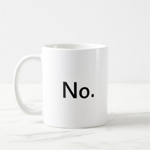 De Café Não, Ainda Sem Caneca