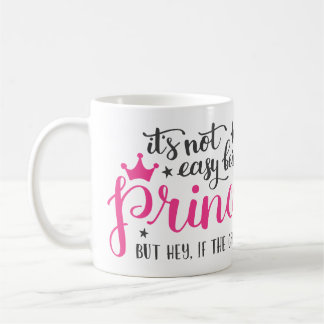 De Café Não É Fácil Ser Uma Princesa Caneca