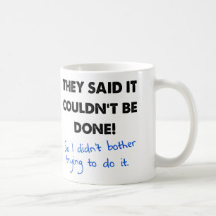 De Café Não Era Possível Então Eu Não Fiz Caneca Divertida