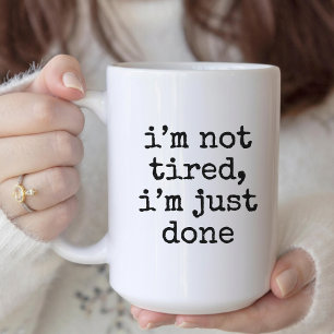 De Café Não estou cansada, eu só terminei caneca engraçada