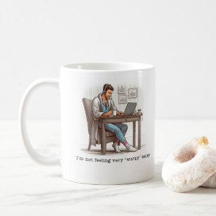 De Café Não estou me sentindo 'trabalhador' hoje, caneca