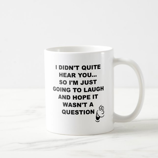 De Café Não Ouviu Rir Caneca Divertida (Direita)