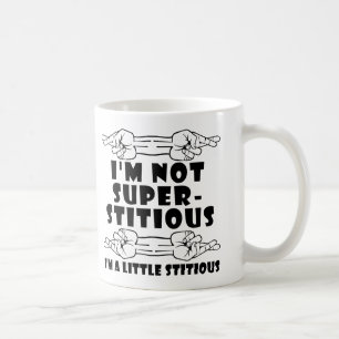 De Café Não Sou Supersticioso, Sou Pouco Sticioso Caneca D