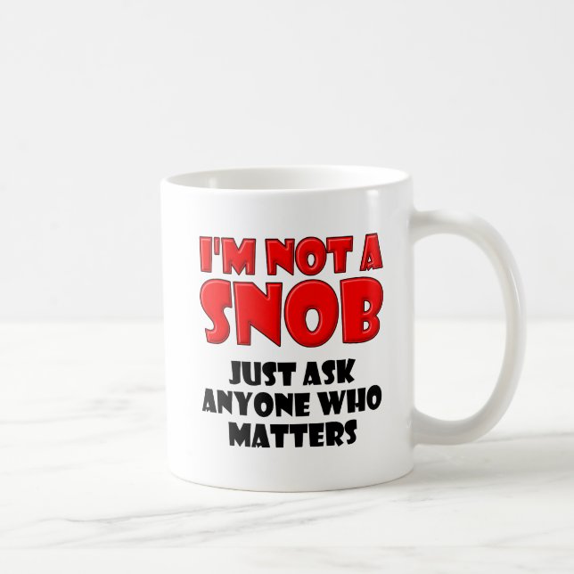 De Café Não uma caneca engraçada do snobe (Direita)