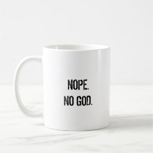 De Café Nope. Nenhum deus. - Caneca ateu