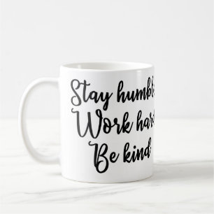 De Café O duro humilde do trabalho da estada seja caneca