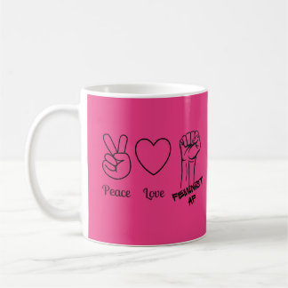 De Café Paz, Amor, Feminista AF - caneca rosa quente