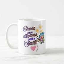 Persiga Seus Sonhos Com um Sorriso Caneca Inspirad