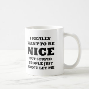 De Café Pessoas Estúpidas Não Me Deixam Caneca Engraçada