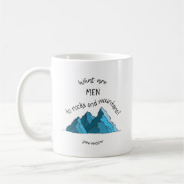 De Café Que são homens às rochas e às montanhas? Caneca