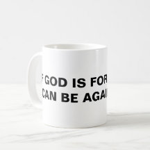 "Se Deus É Para Mim..." Caneca Clássica