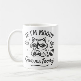 De Café Se Estou Mal-Humorada Me Dê Comida Caneca Engraçad
