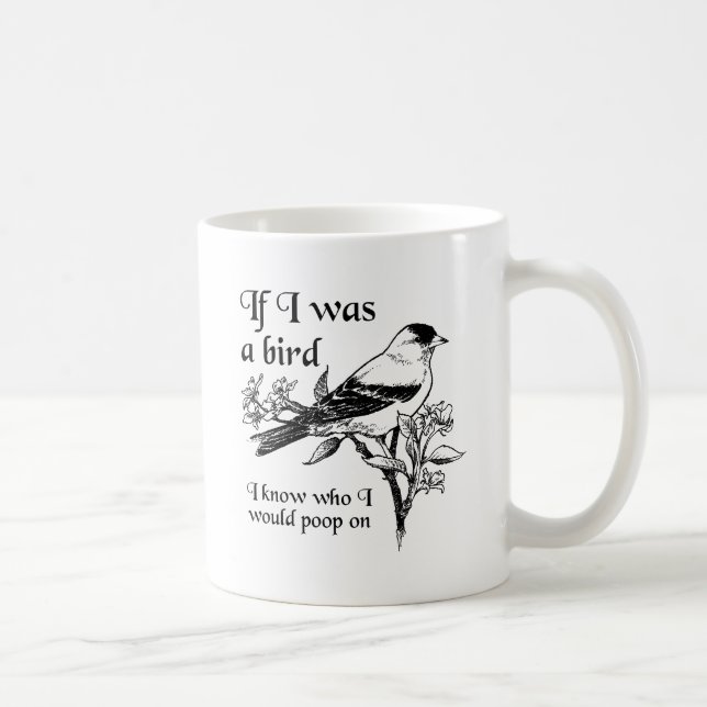 De Café Se Eu Fosse um Pássaro Caneca Divertida (Direita)