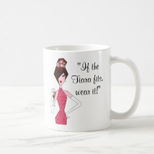 De Café "Se os ajustados Tiara - vista!" Caneca