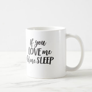 De Café Se você me ama me deixou dormir caneca da mamã da