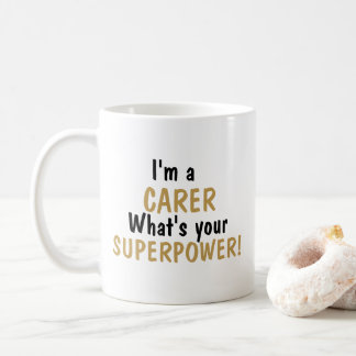 De Café Sou um cuidador Qual é o Seu Superpoder Caneca
