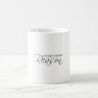 De Café Tudo acontece para uma caneca da razão