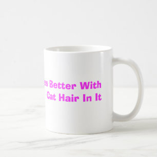 De Café Tudo prova melhor com cabelo do gato nele a caneca