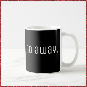 De Café Vá embora, caneca preta/branca para os tipos irri