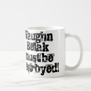 De Café Vaughn Belak deve ser caneca destruída