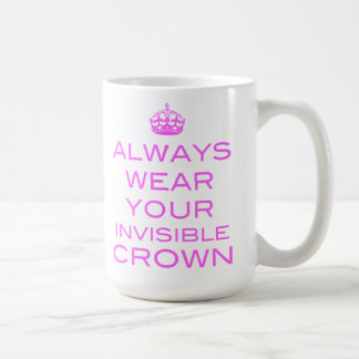 De Café Vestir sempre sua coroa invisível - caneca