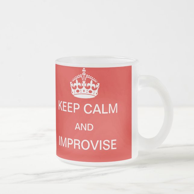 De Café Vidro Jateado Mantenha calmo e improvise a caneca (Direita)