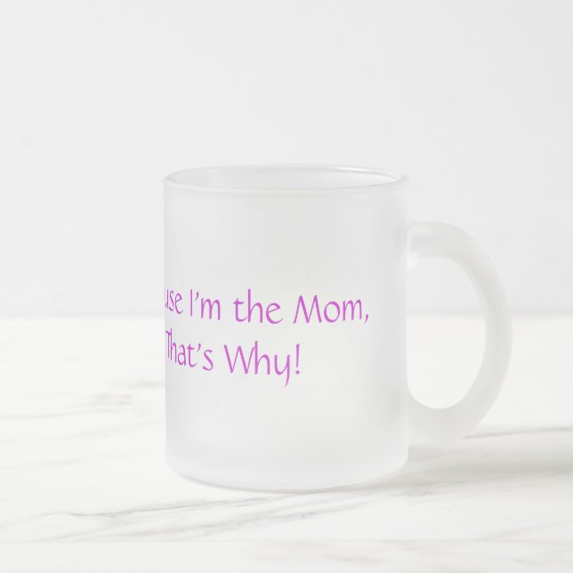 De Café Vidro Jateado Porque eu sou a caneca da mamã (Direita)