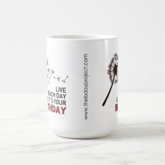 De Café Vive cada dia como é sua caneca do aniversário