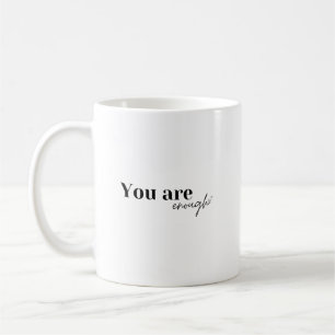 De Café Você é caneca suficiente