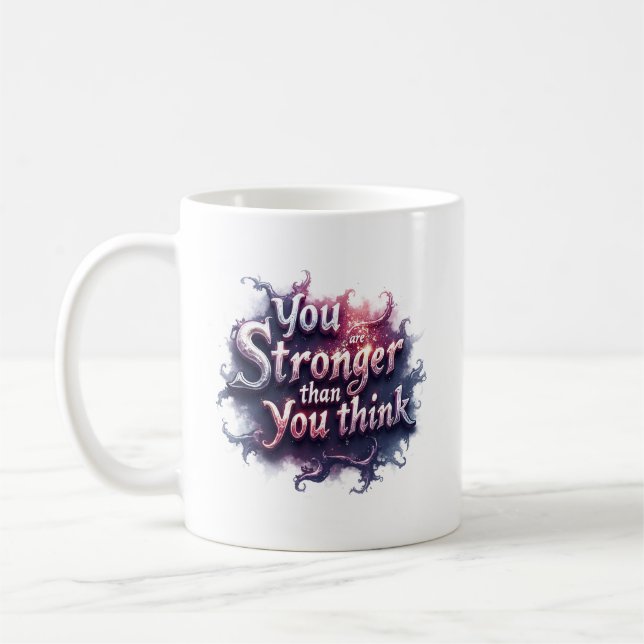 De Café Você É Mais Forte Do Que Pensa Caneca Motivacional (Esquerda)