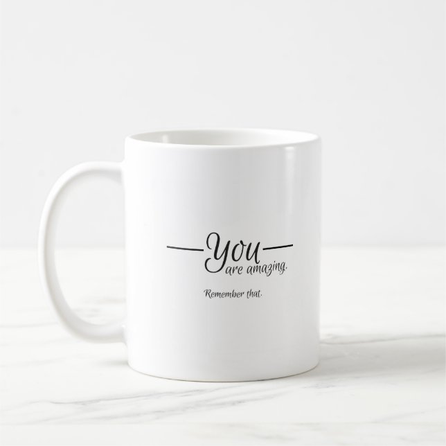 De Café "Você é surpreendente…" Caneca inspirador (Esquerda)