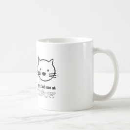 De Café Você teve-me na caneca do Meow