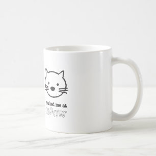 De Café Você teve-me na caneca do Meow