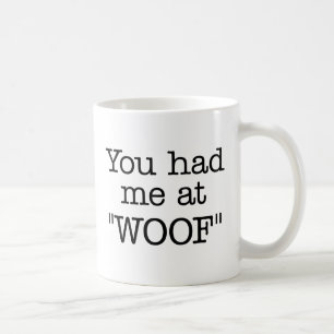 De Café Você teve-me na caneca do "WOOF"