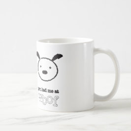 De Café Você teve-me na caneca do Woof