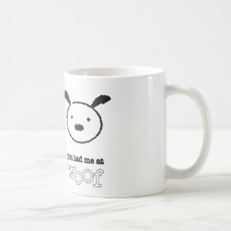 De Café Você teve-me na caneca do Woof