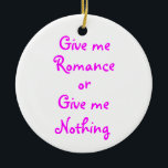 De Cerâmica Dê-me o ornamento do círculo românico<br><div class="desc">Romance. Ser romântico. O que é? Amor, emocionante, intimidade, ser pensativo, lembrar de dias especiais. Beijos longos e lentos, saudades sinceras, paixão, química. Sonho, fantasia, filmes antigos, livros românticos, compartilhar momentos doces, se importar. São todas essas coisas e mais. E isso faz você se sentir vivo. Se você é romântico,...</div>