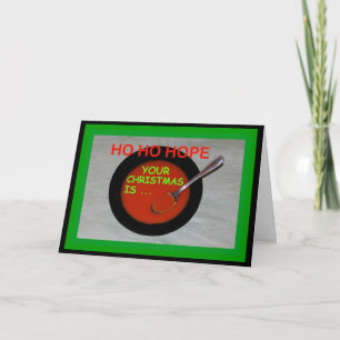 De Festividades Ho Ho, Espero Que Seu Natal Seja O Soup-er! Cartão