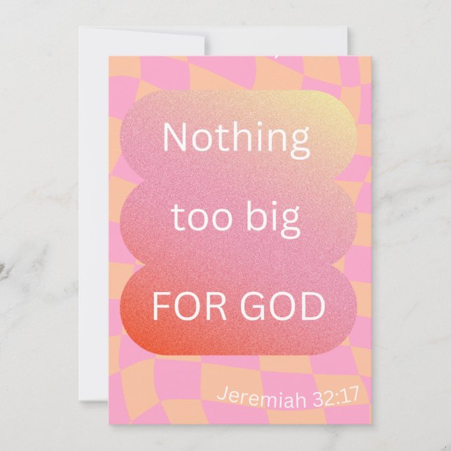 De Festividades Nada Muito Grande Para Deus Cartão Postal/ Cartão/ (Frente)