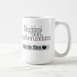 De Illegitimi caneca de café do carborundum não