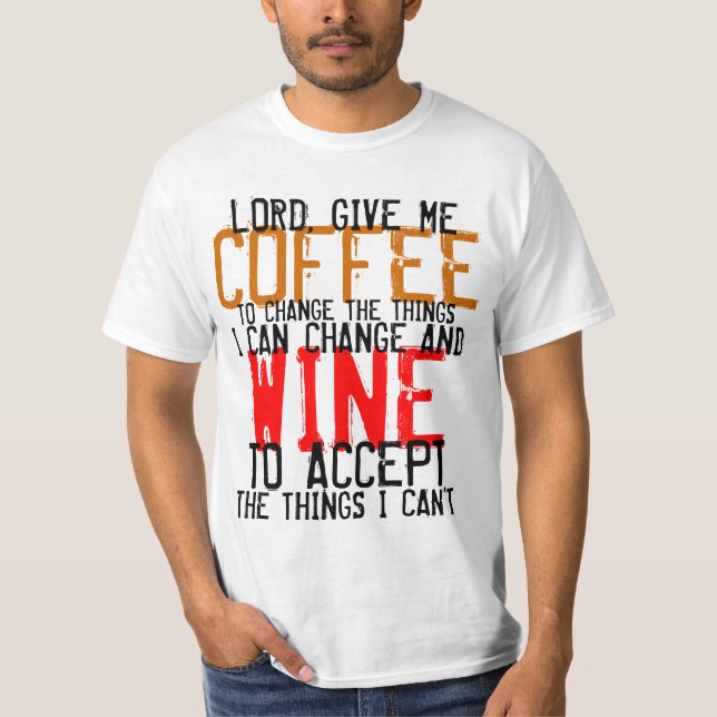 Dê-me o camiseta do café & do vinho (Frente)