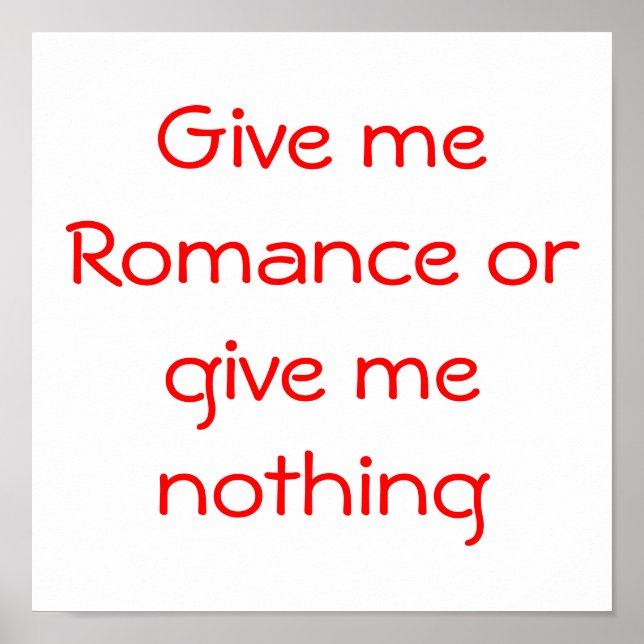 Dê-me Romance ou não me dê nada poster (Frente)