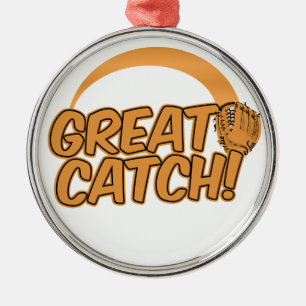 De Metal EXCELENTE CATCH! ornamento personalizado