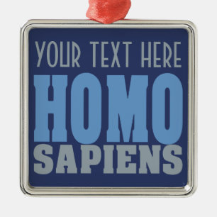 De Metal Ornamento personalizado HOMO SAPIENS
