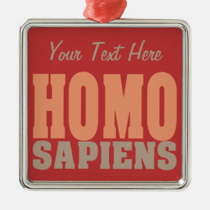 De Metal Ornamento personalizado HOMO SAPIENS